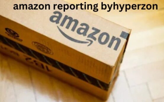 amazon reporting byhyperzon